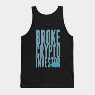 Broke Crypto Investor Tank Top